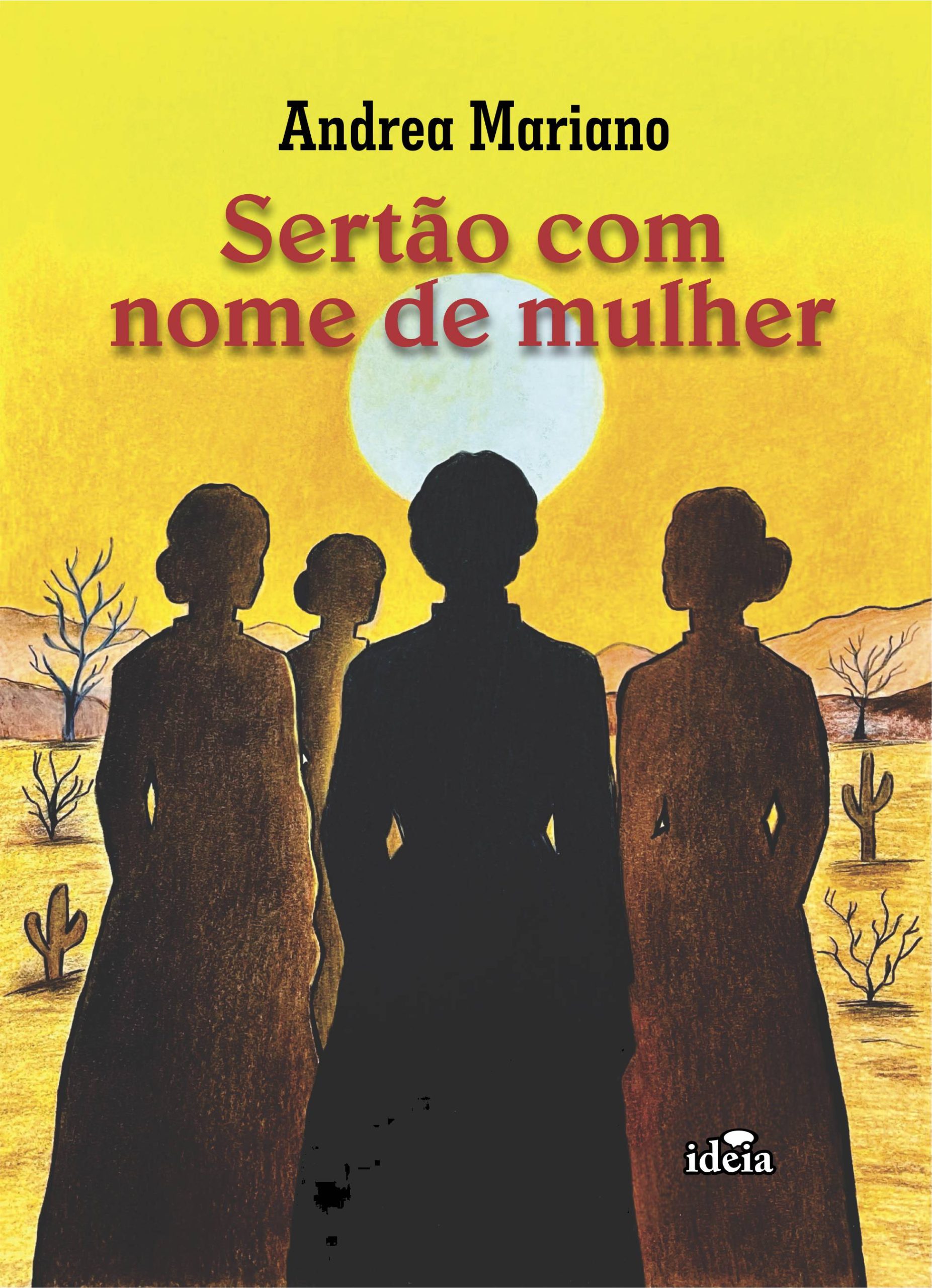 Sertão com nome de mulher - Andrea Mariano