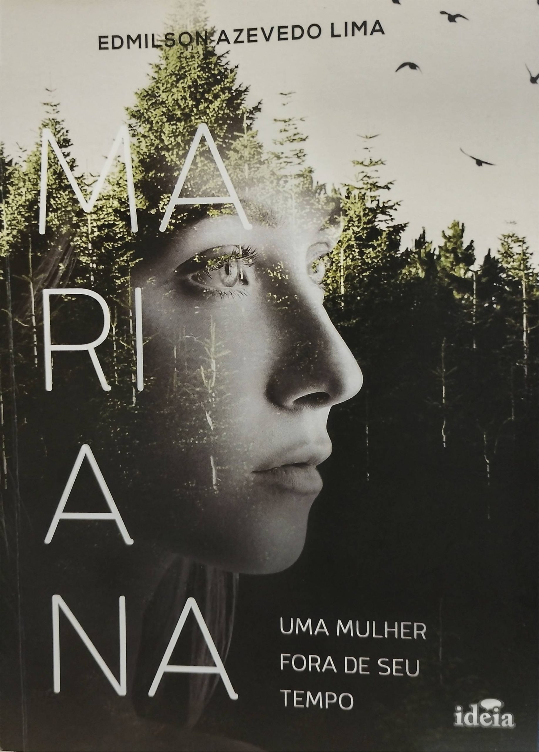 Mariana - uma mulher fora do seu tempo - Edmilson Azevedo Lima