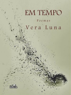 EM TEMPO - P o e m a s / Vera Luna