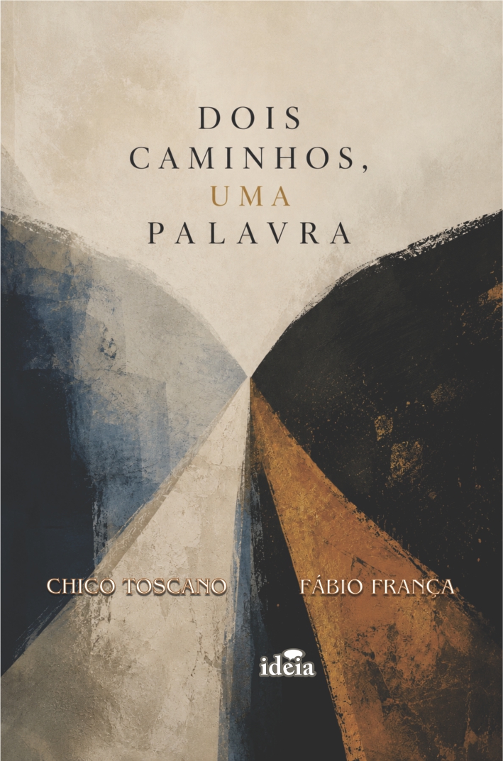 DOIS CAMINHOS, UMA PALAVRA / Chico Toscano & Fábio França